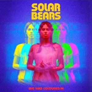 Solar Bears - She Was Coloured in  CD